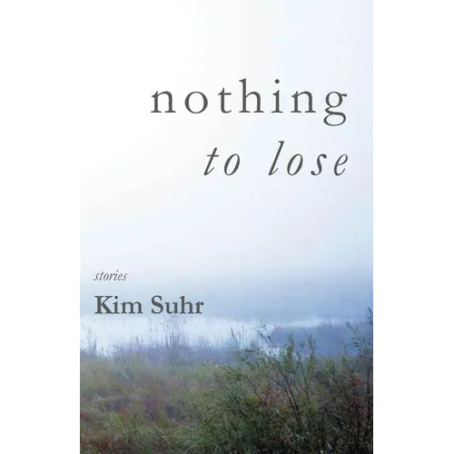 Nothing to Lose - Paperback