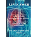 Lung Cancer: All about Lung Cancer, Types, Medical prescriptions and possible cure: Also guide for care givers, patients, & health professionals