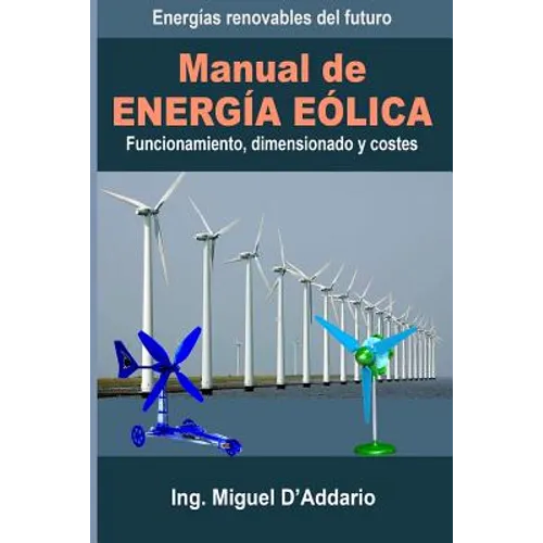 Manual de Energía eólica: Funcionamiento, dimensionado y costes