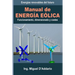 Manual de Energía eólica: Funcionamiento, dimensionado y costes