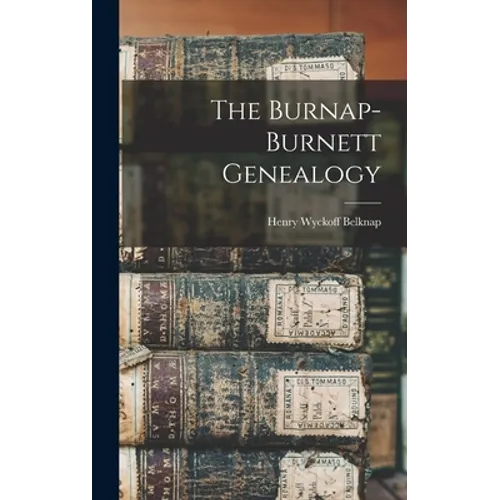 The Burnap-Burnett Genealogy