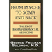 From Psyche to Soma and Back: Tales of Biopsychosocial Medicine