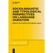 Sociolinguistic and Typological Perspectives on Language Variation