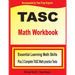 TASC Math Workbook: Essential Learning Math Skills Plus Two Complete TASC Math Practice Tests