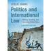 Politics and International Law: Making, Breaking, and Upholding Global Rules