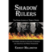 Shadow Rulers: The Euro-American Trojan Horse