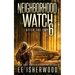 Neighborhood Watch 6: After the EMP