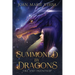 Summoned by Dragons: Fire and Friendship