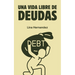 Una Vida libre de Deudas