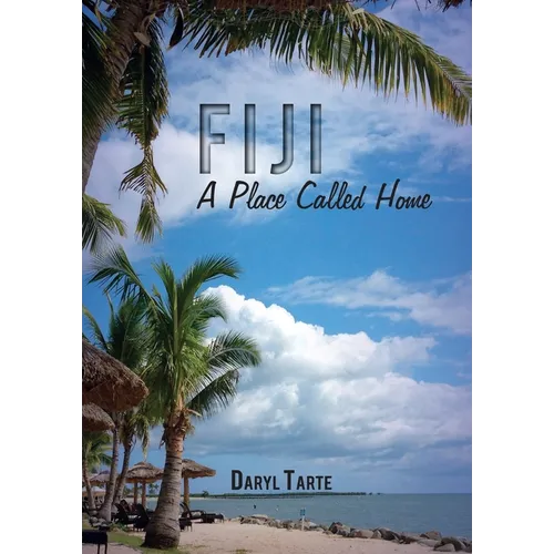 Fiji: A Place Called Home