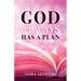 God Always Has a Plan