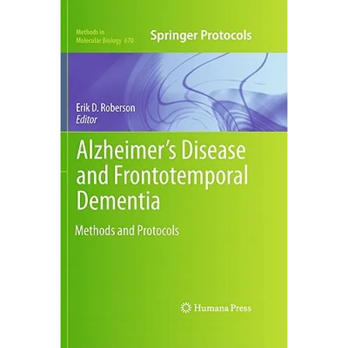 Alzheimer's Disease and Frontotemporal Dementia: Methods and Protocols