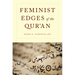 Feminist Edges of the Qur'an