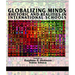 Globalizing Minds: Rhetoric and Realities in International Schools