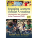 Engaging Learners Through Artmaking: Choice-Based Art Education in the Classroom (Tab)