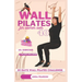 wall pilates for women over 40: the ultimate 30 days challenge to improve strength, balance and flexibiity