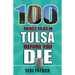 100 Things to Do in Tulsa Before You Die