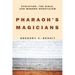 Pharaoh's Magicians: Evolution, the Bible, and Modern Gnosticism