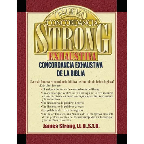 Nueva Concordancia Strong Exhaustiva de la Biblia = The New Strong's Exhaustive Concordance - Hardcover