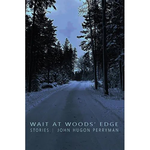 Wait at Woods' Edge