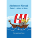 Adolescent Abroad: Peter's Letters to Mom