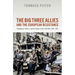 The Big Three Allies and the European Resistance: Intelligence, Politics, and the Origins of the Cold War, 1939-1945