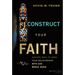 Reconstruct Your Faith: Ancient Ways to Make Your Relationship with God Whole Again