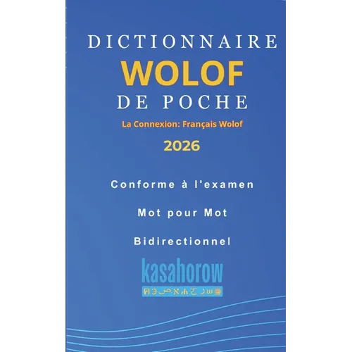 Dictionnaire Wolof de Poche: Wolof-Français, Français-Wolof