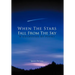 When The Stars Fall From The Sky: A Collection Of Poems