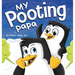 My Pooting Papa: A Funny Rhyming, Read Aloud Story Book for Kids and Adults About Farts, Perfect Father's Day Gift