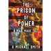 The Prison of Power: A Man-Made Tale