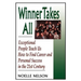 Winner Takes All: The Eight Keys to Developing a Winner's Attitude