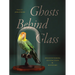 Ghosts Behind Glass: Encountering Extinction in Museums