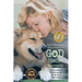 God Spelled Backwards: (The Journey of an actress into the world of dog rescue)