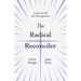 The Radical Reconciler: Lent in All the Scriptures