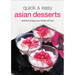 Quick & Easy Asian Desserts