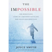 The Impossible: The Miraculous Story of a Mother's Faith and Her Child's Resurrection