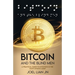 Bitcoin and the Blind Men: A Practical Guide to Investing in the Most Divisive Asset