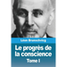 Le progrès de la conscience dans la philosophie occidentale: Tome I