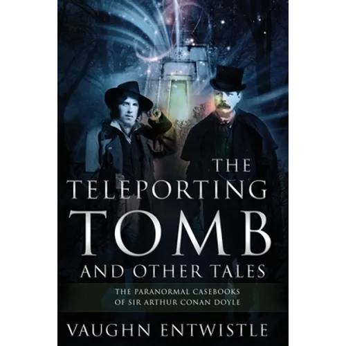 The Teleporting Tomb and Other Tales