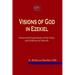 Visions of God in Ezekiel: Pentecostal Explorations of the Glory and Holiness of Yahweh