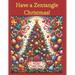 Have a Zentangle Christmas!: A Coloring Book of Zentangle christmas