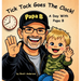 Tick Tock Goes The Clock! A Day With Papa B