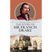The Story of Sir Francis Drake