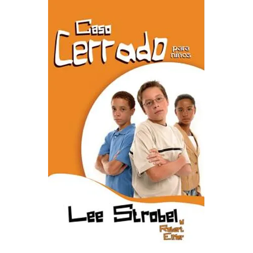 Un El Caso Cerrado Para Ni��os: Doce Historias Que Te Ayudar��n a Defender Tu Fe