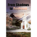 From Shadows to Daybreak: Book 2
