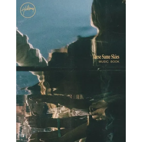 These Same Skies Music Book