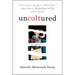 Uncultured: A Memoir