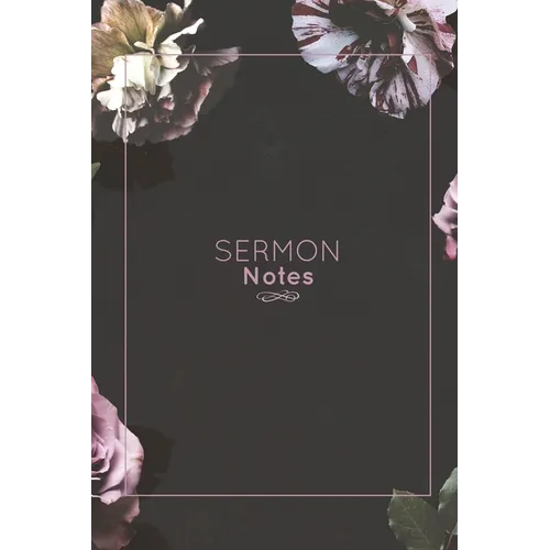 Sermon Notes: Record Bible Scripture, Write Prayer Requests, Further Study Notes, Reflect on God & Church, Sermons Journal, Christian Notebook, Gift,