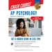 AP Psychology Crash Course, Book + Online: Get a Higher Score in Less Time